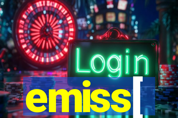emiss[